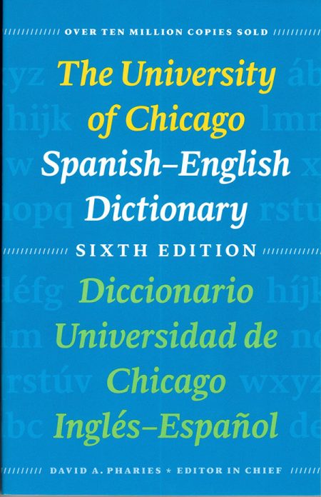 The University of Chicago Spanish-English Dictionary 6th ed.
