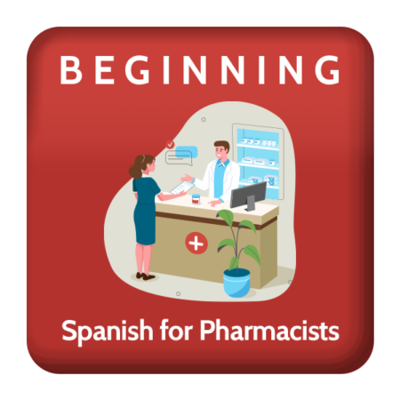 Beginning Spanish for Pharmacists