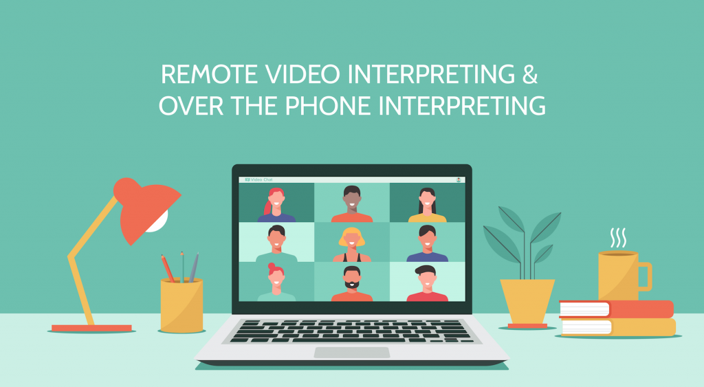 remote video interpreting and over the phone interpreting